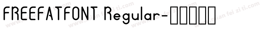 FREEFATFONT Regular字体转换